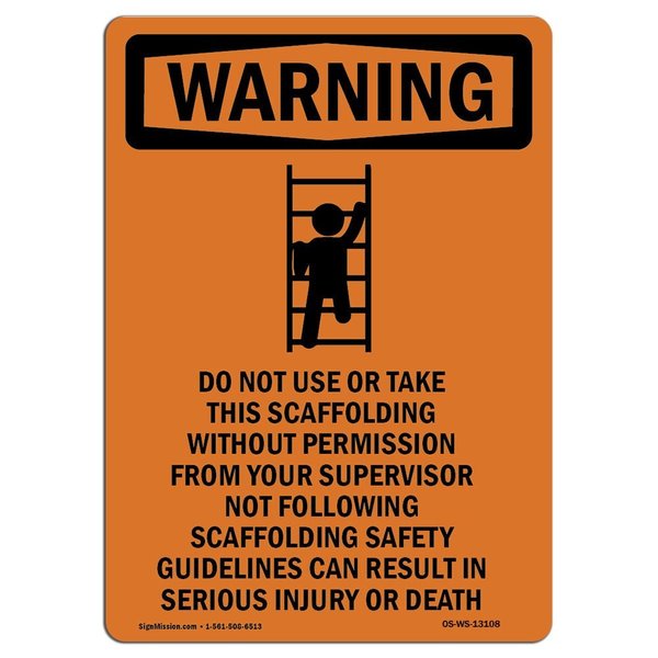 Signmission OSHA WARNING Sign, Do Not Use Or Take W/ Symbol, 24in X 18in Aluminum, 18" W, 24" L, Portrait OS-WS-A-1824-V-13108